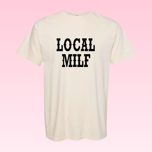 Local MILF Tee